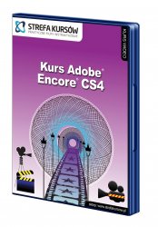 Wydawnictwo Strefa Kursów Kurs Adobe Encore CS4